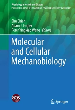 Abbildung von Chien / Engler | Molecular and Cellular Mechanobiology | 1. Auflage | 2016 | beck-shop.de