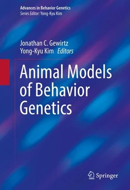 Abbildung von Gewirtz / Kim | Animal Models of Behavior Genetics | 1. Auflage | 2016 | beck-shop.de