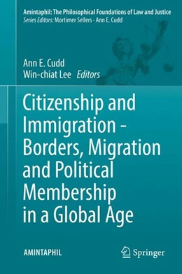 Abbildung von Cudd / Lee | Citizenship and Immigration - Borders, Migration and Political Membership in a Global Age | 1. Auflage | 2016 | beck-shop.de