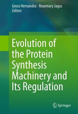 Abbildung von Hernández / Jagus | Evolution of the Protein Synthesis Machinery and Its Regulation | 1. Auflage | 2016 | beck-shop.de