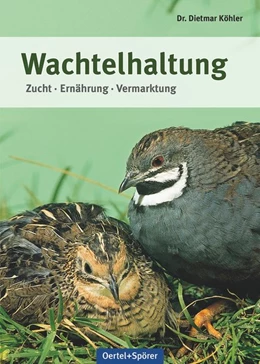 Abbildung von Köhler | Wachtelhaltung | 3. Auflage | 2016 | beck-shop.de