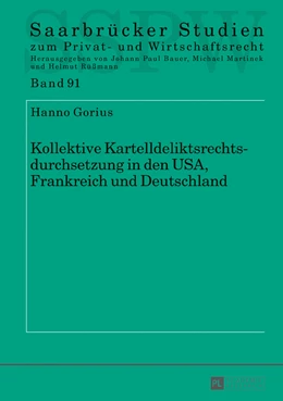 Abbildung von Gorius | Kollektive Kartelldeliktsrechtsdurchsetzung in den USA, Frankreich und Deutschland | 1. Auflage | 2016 | beck-shop.de