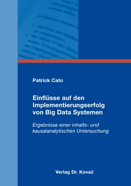 Abbildung von Cato | Einflüsse auf den Implementierungserfolg von Big Data Systemen | 1. Auflage | 2016 | 98 | beck-shop.de