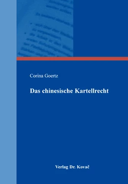 Abbildung von Goertz | Das chinesische Kartellrecht | 1. Auflage | 2016 | 19 | beck-shop.de