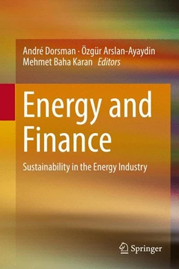 Abbildung von Dorsman / Arslan-Ayaydin | Energy and Finance | 1. Auflage | 2016 | beck-shop.de
