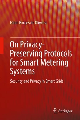 Abbildung von Borges de Oliveira | On Privacy-Preserving Protocols for Smart Metering Systems | 1. Auflage | 2016 | beck-shop.de
