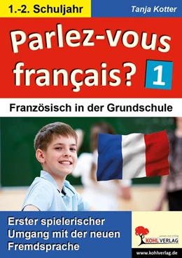 Abbildung von Kotter | Parlez-vous francais? / 1.-2. Schuljahr | 2. Auflage | 2014 | beck-shop.de