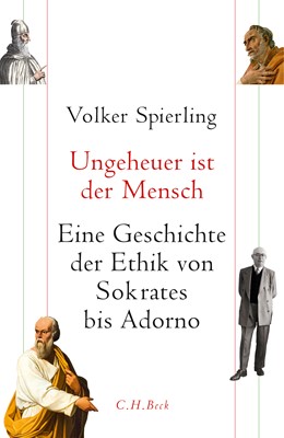 Cover: Spierling, Volker, Ungeheuer ist der Mensch