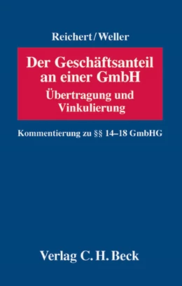 Abbildung von Reichert / Weller | Der GmbH-Geschäftsanteil | 1. Auflage | 2006 | beck-shop.de