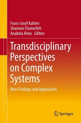 Abbildung von Kahlen / Flumerfelt | Transdisciplinary Perspectives on Complex Systems | 1. Auflage | 2016 | beck-shop.de