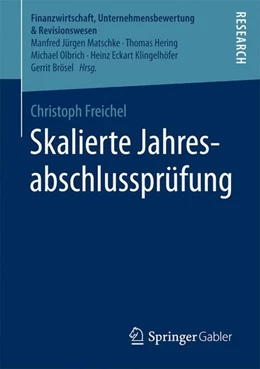 Abbildung von Freichel | Skalierte Jahresabschlussprüfung | 1. Auflage | 2016 | beck-shop.de