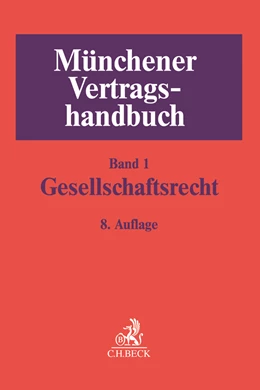 Abbildung von Münchener Vertragshandbuch, Band 1: Gesellschaftsrecht | 8. Auflage | 2018 | beck-shop.de