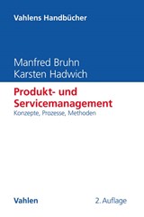 Abbildung von Bruhn / Hadwich | Produkt- und Servicemanagement - Konzepte, Prozesse, Methoden | 2., vollständig überarbeitete und erweiterte Auflage | 2017 | beck-shop.de