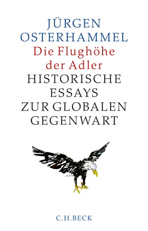 Cover: Jürgen Osterhammel, Die Flughöhe der Adler