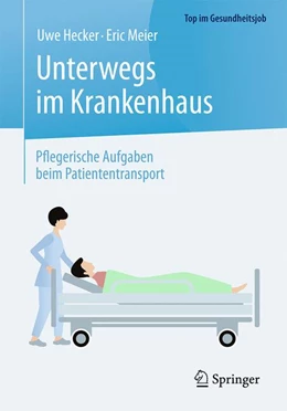 Abbildung von Hecker / Meier | Unterwegs im Krankenhaus | 1. Auflage | 2016 | beck-shop.de