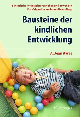 Abbildung von Ayres | Bausteine der kindlichen Entwicklung | 6. Auflage | 2016 | beck-shop.de