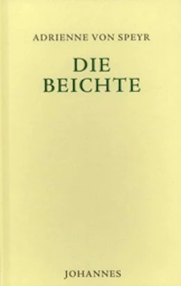 Abbildung von Speyr | Die Beichte | 3. Auflage | 2016 | beck-shop.de