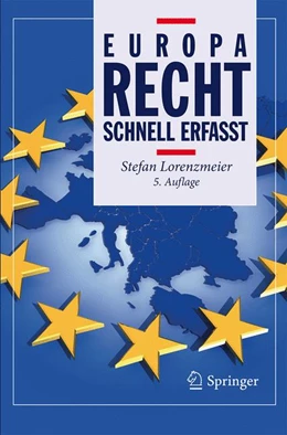 Abbildung von Lorenzmeier | Europarecht - Schnell erfasst | 5. Auflage | 2016 | beck-shop.de