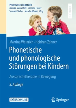Abbildung von Weinrich / Zehner | Phonetische und phonologische Störungen bei Kindern | 5. Auflage | 2017 | beck-shop.de