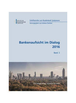 Abbildung von Dombret | Bankenaufsicht im Dialog 2016 | 1. Auflage | 2016 | beck-shop.de