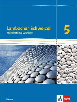 Abbildung von Lambacher Schweizer. 5. Schuljahr. Schülerbuch. Ab 2017. Bayern | 1. Auflage | 2017 | beck-shop.de