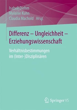 Abbildung von Diehm / Kuhn | Differenz - Ungleichheit - Erziehungswissenschaft | 1. Auflage | 2016 | beck-shop.de