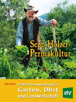 Abbildung von Holzer | Sepp Holzers Permakultur | 1. Auflage | 2014 | beck-shop.de