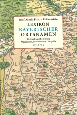 Abbildung von Reitzenstein, Wolf-Armin Freiherr von | Lexikon bayerischer Ortsnamen | 1. Auflage | 2006 | beck-shop.de