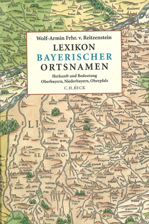 Cover: Wolf-Armin Freiherr von Reitzenstein, Lexikon bayerischer Ortsnamen