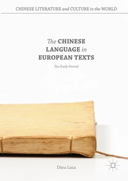 Abbildung von Luca | The Chinese Language in European Texts | 1. Auflage | 2016 | beck-shop.de