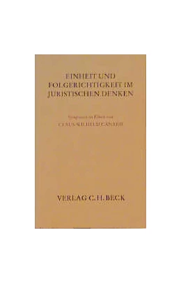 Abbildung von Einheit und Folgerichtigkeit im juristischen Denken | 1. Auflage | 1998 | beck-shop.de