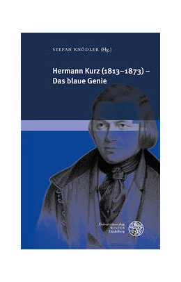 Abbildung von Knödler | Hermann Kurz (1813-1873) - Das blaue Genie | 1. Auflage | 2024 | beck-shop.de