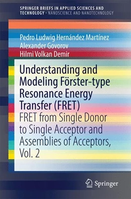 Abbildung von Hernández Martínez / Govorov | Understanding and Modeling Förster-type Resonance Energy Transfer (FRET) | 1. Auflage | 2016 | beck-shop.de