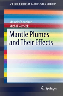 Abbildung von Choudhuri / Nemcok | Mantle Plumes and Their Effects | 1. Auflage | 2016 | beck-shop.de