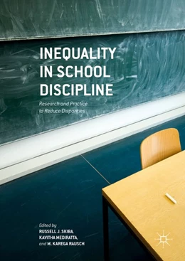 Abbildung von Skiba / Mediratta | Inequality in School Discipline | 1. Auflage | 2016 | beck-shop.de