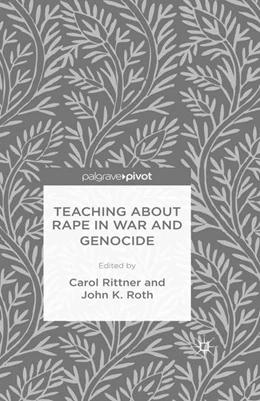 Abbildung von Roth / Rittner | Teaching About Rape in War and Genocide | 1. Auflage | 2015 | beck-shop.de