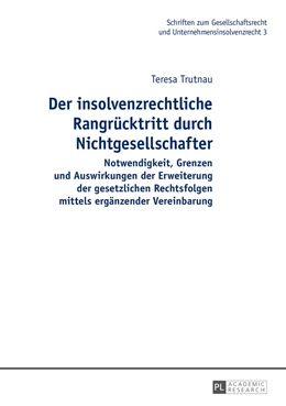 Abbildung von Trutnau | Der insolvenzrechtliche Rangrücktritt durch Nichtgesellschafter | 1. Auflage | 2016 | beck-shop.de