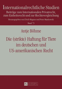 Abbildung von Böhme | Die (strikte) Haftung für Tiere im deutschen und US-amerikanischen Recht | 1. Auflage | 2016 | beck-shop.de