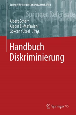 Abbildung von Scherr / El-Mafaalani | Handbuch Diskriminierung | 1. Auflage | 2017 | beck-shop.de