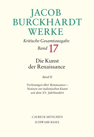 Cover: Jacob Burckhardt, Jacob Burckhardt Werke: Die Kunst der Renaissance II