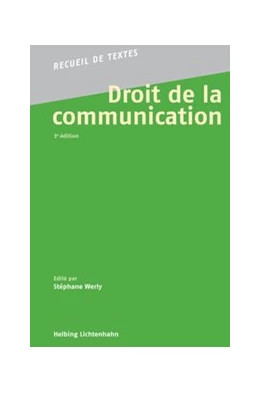 Abbildung von Werly | Droit de la communication | 3. Auflage | 2016 | beck-shop.de