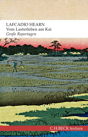 Cover: Lafcadio Hearn, Vom Lasterleben am Kai