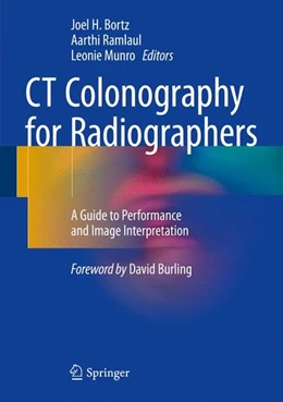 Abbildung von Bortz / Ramlaul | CT Colonography for Radiographers | 1. Auflage | 2016 | beck-shop.de