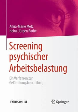Abbildung von Metz / Rothe | Screening psychischer Arbeitsbelastung | 1. Auflage | 2016 | beck-shop.de