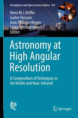 Abbildung von Boffin / Hussain | Astronomy at High Angular Resolution | 1. Auflage | 2016 | beck-shop.de