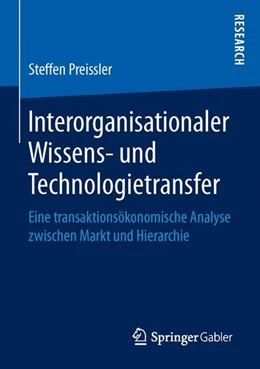 Abbildung von Preissler | Interorganisationaler Wissens- und Technologietransfer | 1. Auflage | 2016 | beck-shop.de