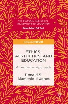 Abbildung von Blumenfeld-Jones | Ethics, Aesthetics, and Education | 1. Auflage | 2016 | beck-shop.de