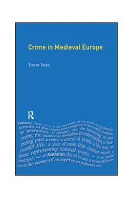 Abbildung von Dean | Crime in Medieval Europe | 1. Auflage | 2016 | beck-shop.de