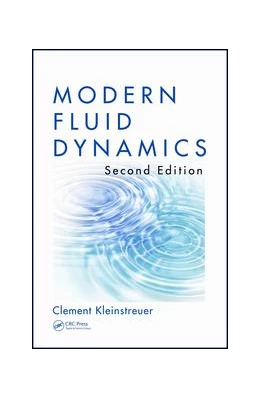 Abbildung von Kleinstreuer | Modern Fluid Dynamics | 2. Auflage | 2018 | beck-shop.de