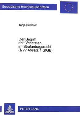 Abbildung von Schröter | Der Begriff des Verletzten im Strafantragsrecht (§ 77 Absatz 1 StGB) | 1. Auflage | 1998 | beck-shop.de
